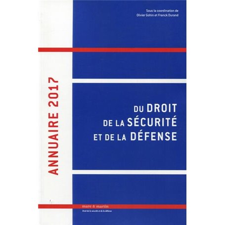 Annuaire 2017 du droit de la sécurité et de la défense - Volume 2