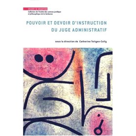 Pouvoir et devoir d'instruction du juge administratif