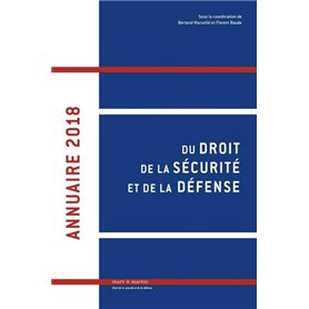 Annuaire 2018 du droit de la sécurité et de la défense