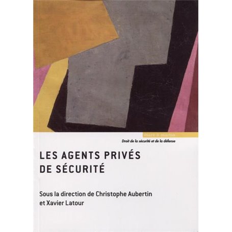 Les agents privés de sécurité