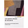 Les agents privés de sécurité