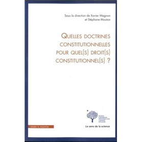 Quelles doctrines constitutionnelles pour quel(s) droit(s) constitutionnel(s) ?