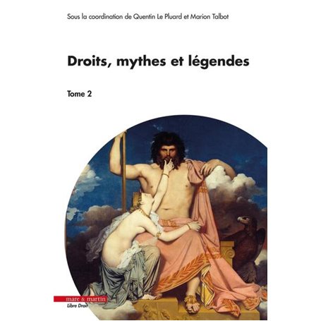 Droits, mythes et légendes - Tome 2