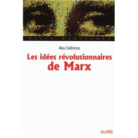 LES IDÉES RÉVOLUTIONNAIRES DE KARL MARX