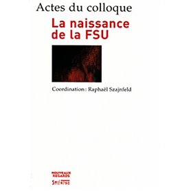 naissance de la fsu (la)