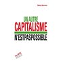 autre capitalisme n'est pas possible (un)