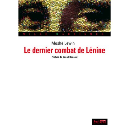 DERNIER COMBAT DE LENINE (LE)