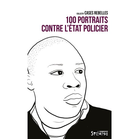 100 PORTRAITS CONTRE L'ETAT POLICIER