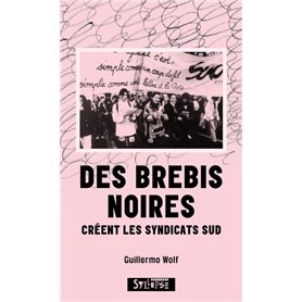 Des brebis noires créent les syndicats SUD