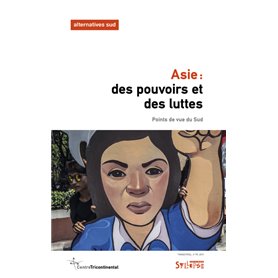 Asie: des pouvoirs et des luttes