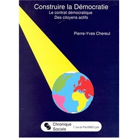 CONSTRUIRE LA DEMOCRATIE