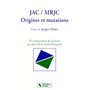 JAC - MRJC. ORIGINES ET MUTATIONS (Pref. J.delors)