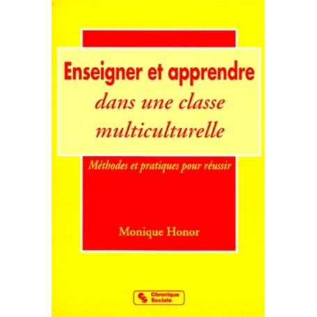 ENSEIGNER ET APPRENDRE DANS UNE CLASSE MULTICULTURELLE