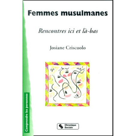 Femmes musulmanes rencontres ici et là-bas