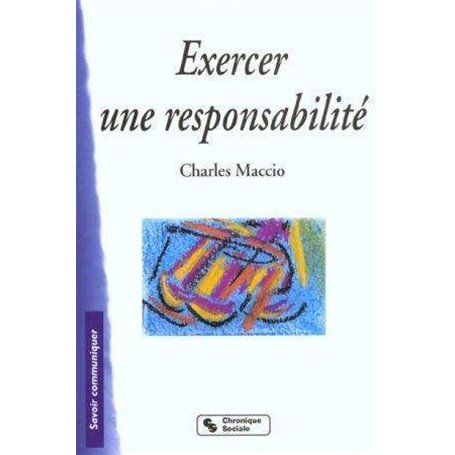 Exercer une responsabilité