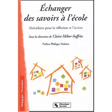 ECHANGER DES SAVOIRS A L'ECOLE