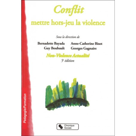 Conflit, mettre hors-jeu la violence