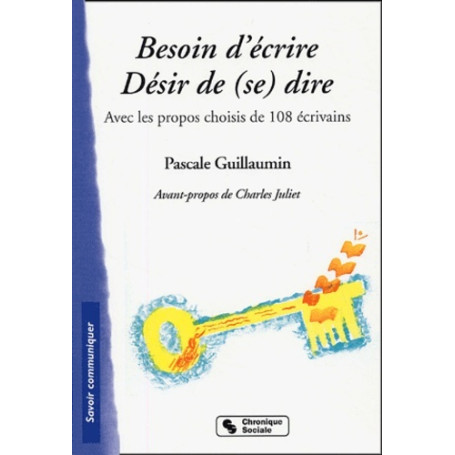 besoin d'ecrire - desir de (se) dire