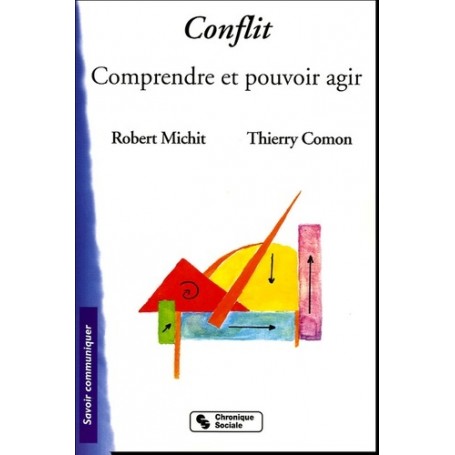 Conflit comprendre et pouvoir agir