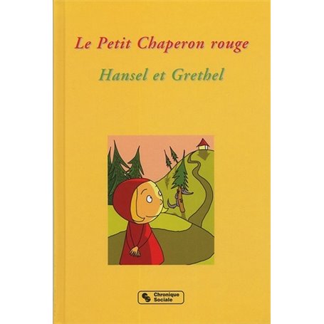 PETIT CHAPERON ROUGE - HANSEL ET GRETHEL