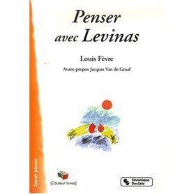 PENSER AVEC LEVINAS