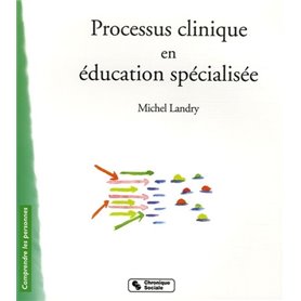 Processus clinique en éducation spécialisée