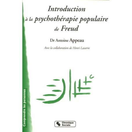 Introduction à la psychothérapie populaire de Freud l'expérience de la Chavannerie