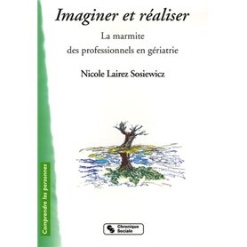 Imaginer et réaliser la marmite des professionnels en gériatrie