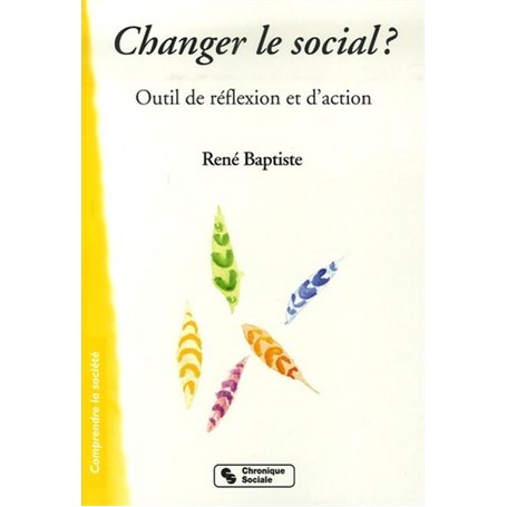 CHANGER LE SOCIAL