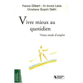 Vivre mieux au quotidien Vittoz mode d'emploi