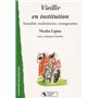 Vieillir en institution sexualité, maltraitance, transgression