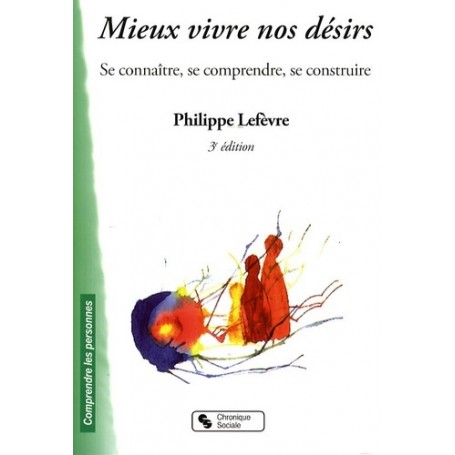 MIEUX VIVRE NOS DESIRS 3E EDITION