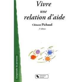 Vivre une relation d'aide manuel du bénévole