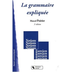 GRAMMAIRE EXPLIQUEE 3E EDITION