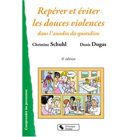 Repérer et éviter les douces violences