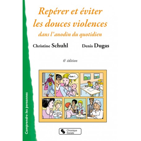 Repérer et éviter les douces violences