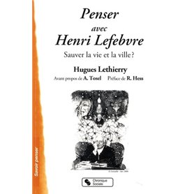 PENSER AVEC HENRI LEFEBVRE