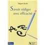 Savoir rédiger avec efficacité