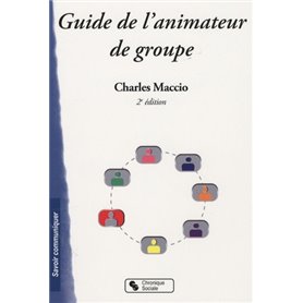 GUIDE DE L'ANIMATEUR DE GROUPE 2E EDITION