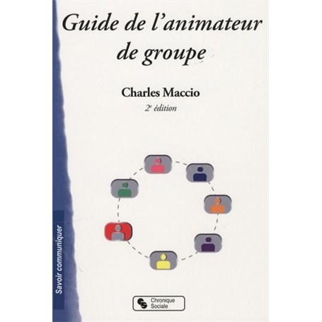 GUIDE DE L'ANIMATEUR DE GROUPE 2E EDITION