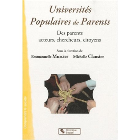 Universités populaires de parents des parents acteurs, chercheurs, citoyens