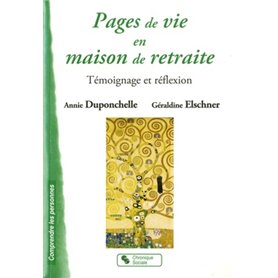 Pages de vie en maison de retraite témoignage et réflexion