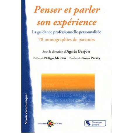 Penser et parler son expérience la guidance professionnelle personnalisée, 78 monographies de parcours