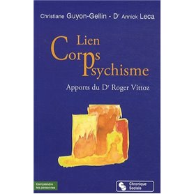 Lien corps-psychisme apports du Dr Roger Vittoz