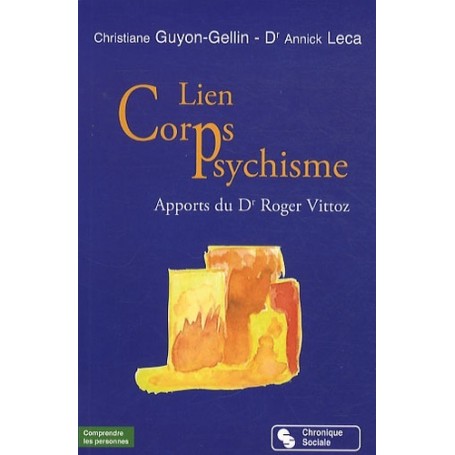 Lien corps-psychisme apports du Dr Roger Vittoz