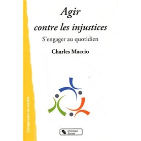 Agir contre les injustices s'engager au quotidien