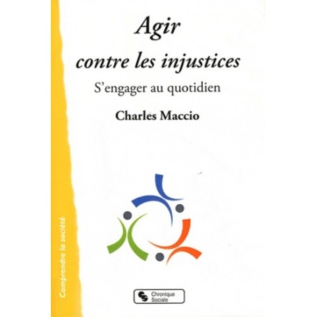 Agir contre les injustices s'engager au quotidien