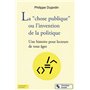 La "chose publique" ou l'invention de la politique