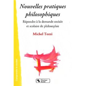 Nouvelles pratiques philosophiques à l'école et dans la cité