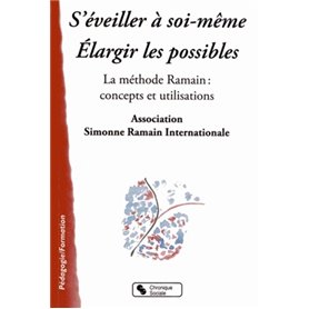 S'éveiller à soi-même, élargir les possibles la méthode Ramain